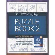 The Joy of Signing Puzzle Book II: Have Fun Learning to Sign 9781607313809