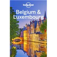 Lonely Planet Belgium & Luxembourg 9781786573810