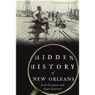 Hidden History of New Orleans 9781467143813