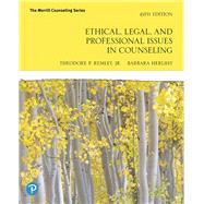 Ethical, Legal, and Professional Issues in Counseling 9780135183816