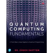 Quantum Computing Fundamentals 9780136793816