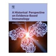 A Historical Perspective on Evidence-based Immunology 9780123983817