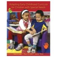 Adapting Early Childhood Curricula for Children with Special Needs 9780131723818
