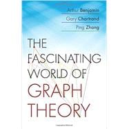 The Fascinating World of Graph Theory 9780691163819