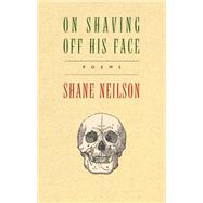 On Shaving Off His Face 9780889843820