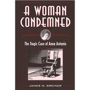 A Woman Condemned 9781606353820