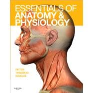 Essentials of Anatomy and Physiology 9780323053822