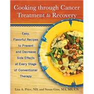 Cooking through Cancer Treatment to Recovery 9781936303823