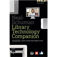 Neal-Schuman Library Technology Companion 9780838913826