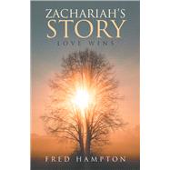 Zachariah’s Story 9781973683827