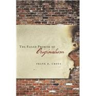 The Failed Promise of Originalism 9780804783828