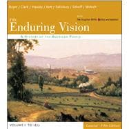 The Enduring Vision Volume I to 1877: A History of the American People (Concise) 9780618473830