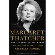 Margaret Thatcher: The Authorized Biography 9781101873830