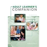 The Adult Learner's Companion A Guide for the Adult College Student 9780495913832