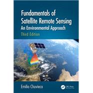 Fundamentals of Satellite Remote Sensing 9781138583832