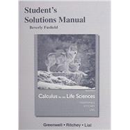Student's Solutions Manual for Calculus for the Life Sciences 9780321963833