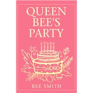 Queen Bee's Party 9781796003833