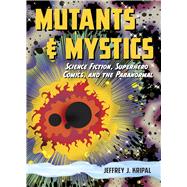 Mutants & Mystics 9780226453835