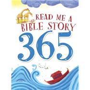 Read Me a Bible Story 365 9780718033835