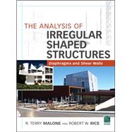 The Analysis of Irregular Shaped Structures Diaphragms and Shear Walls 9780071763837