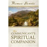 The Communicant's Spiritual Companion 9781601783837