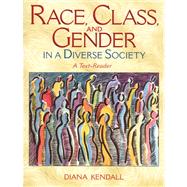 Race, Classnd Gender In A Diverse Society A Text-Reader- (Value Pack w/MySearchLab) 9780205703838
