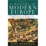 A History of Modern Europe: From the Renaissance to the Age of Napoleon (Volume 1) 9780393933840