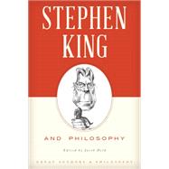 Stephen King and Philosophy 9781442253841
