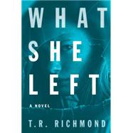 What She Left 9781476773841