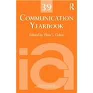 Communication Yearbook 39 9781138853843