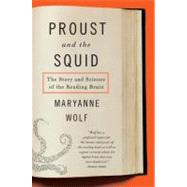 Proust and the Squid: The Story and Science of the Reading Brain 9780060933845