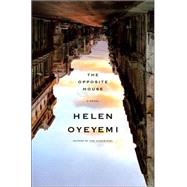 Opposite House : A Novel 9780385513845