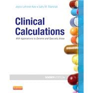 Clinical Calculations: With Applications to General and Specialty Areas 9781455703845