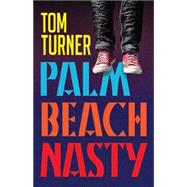 Palm Beach Nasty 9781579623845