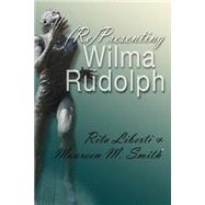 Representing Wilma Rudolph 9780815633846
