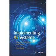 Implementing AI Systems
