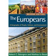 The Europeans, Second Edition A Geography of People, Culture, and Environment 9781593853846
