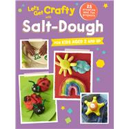 Let's Get Crafty With Salt Dough 9781782493846