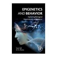 Epigenetics and Behavior 9780128013847