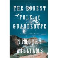 The Honest Folk of Guadeloupe 9781616953850
