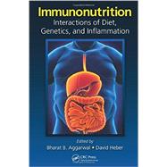 Immunonutrition: Interactions of Diet, Genetics, and Inflammation 9781466503854