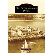 St. Petersburg's Piers 9781467113854