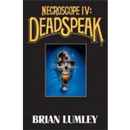 Necroscope IV : Deadspeak 9780765363855