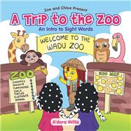 A Trip to the Zoo 9781796013856