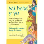 Mi bebé y yo / Baby & Me 9781936693856