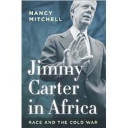 Jimmy Carter in Africa 9780804793858