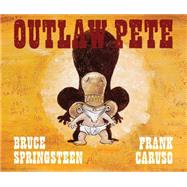 Outlaw Pete 9781501103858