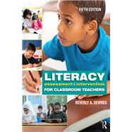 Literacy Assessment and Intervention for Classroom Teachers 9780815363859