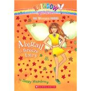 Weather Fairies #2: Abigail the Breeze Fairy A Rainbow Magic Book 9780439813860