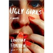 Ugly Girls A Novel 9780374533861